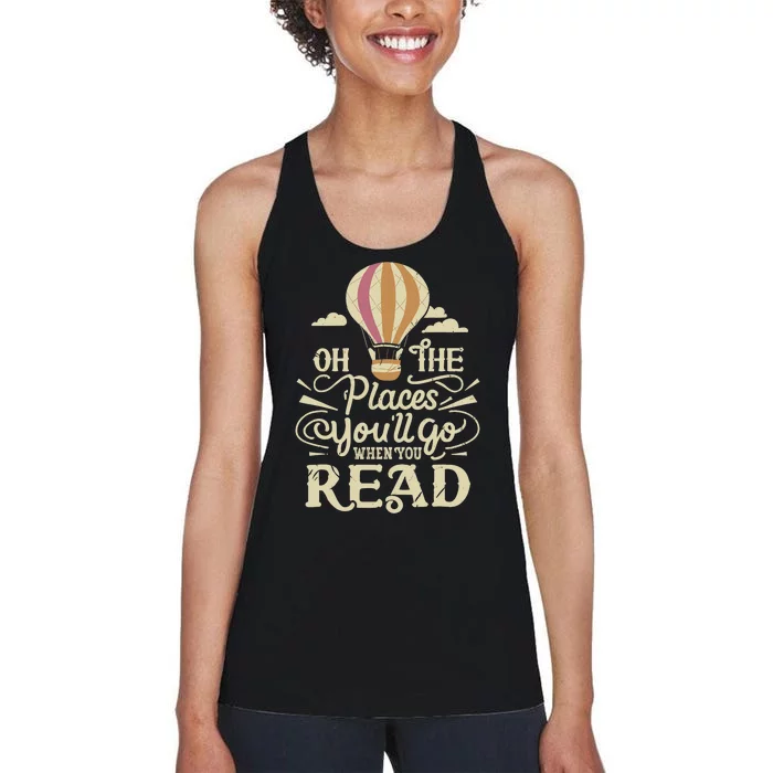 Hot Air Balloon Oh The Places You’Ll Go When You Read Women's Racerback Tank