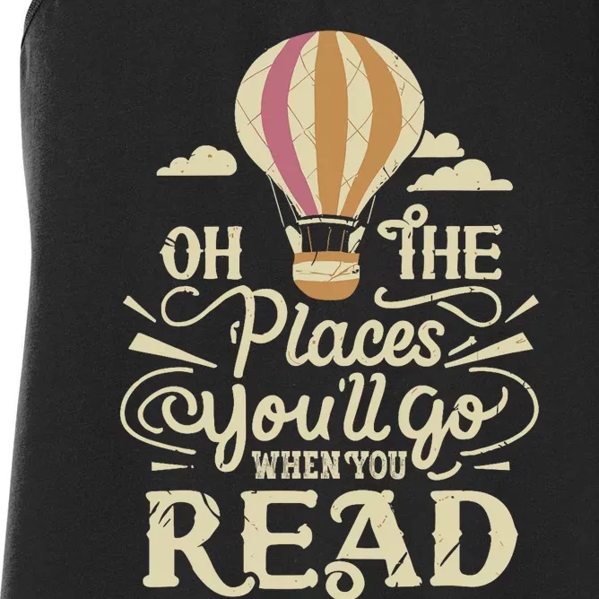 Hot Air Balloon Oh The Places You’Ll Go When You Read Women's Racerback Tank