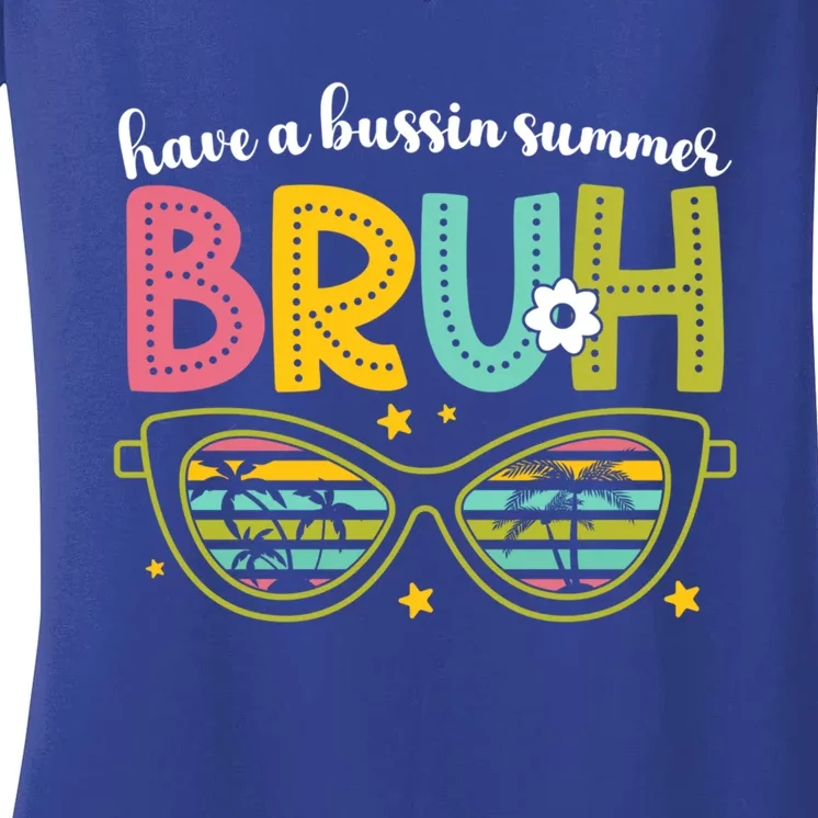 Have A Bussin Summer Bruh Sunglasses Funny Gift Women's V-Neck T-Shirt