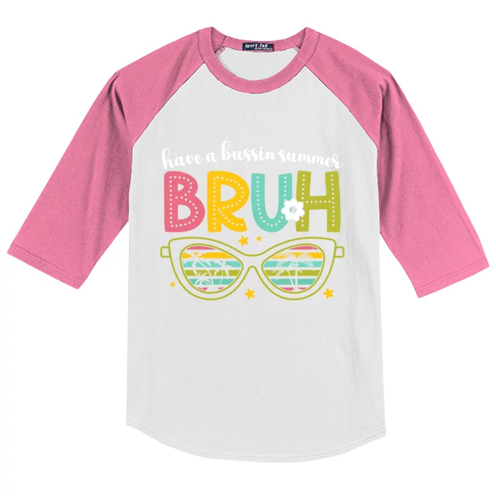 Have A Bussin Summer Bruh Sunglasses Funny Gift Kids Colorblock Raglan Jersey