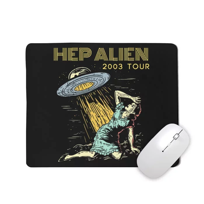 Hep Alien Band Pop Culture Mousepad