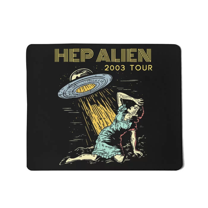 Hep Alien Band Pop Culture Mousepad