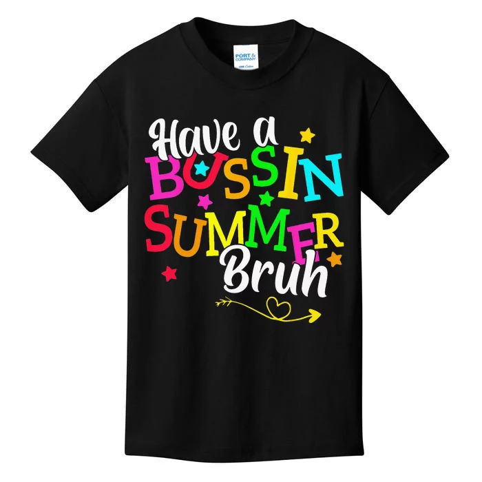 Have A Bussin Summer Bruh Kids T-Shirt