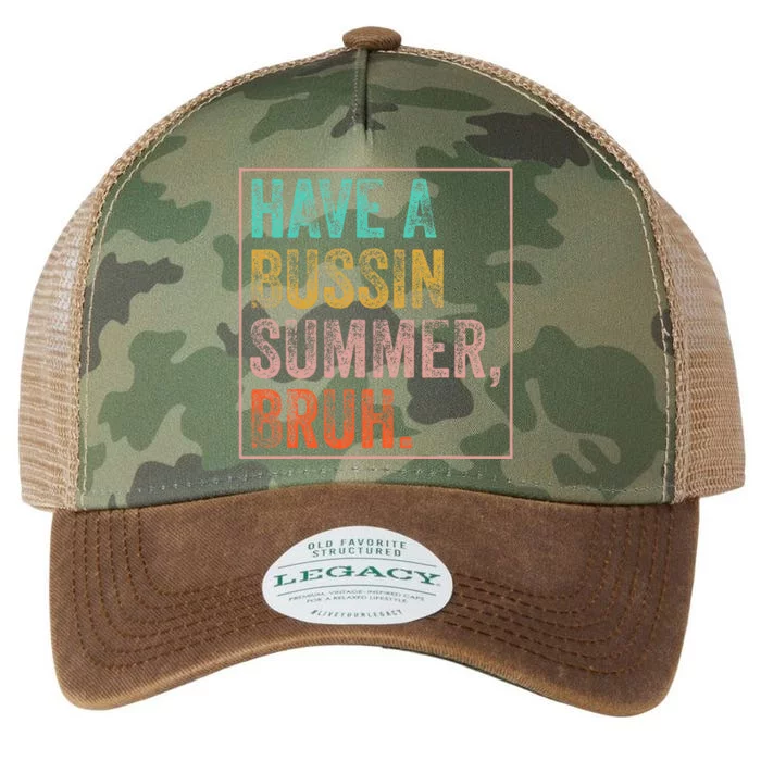 Have A Bussin Summer Bruh Teacher Last Day Of School Legacy Tie Dye Trucker Hat