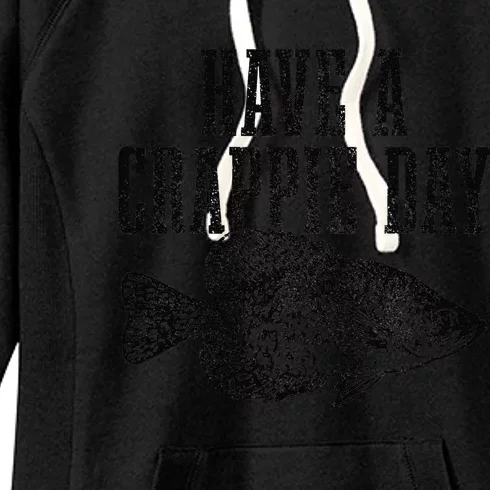 Have A Crappie Day Funny Crappie Fishing Fisherman Fish Women's Fleece Hoodie