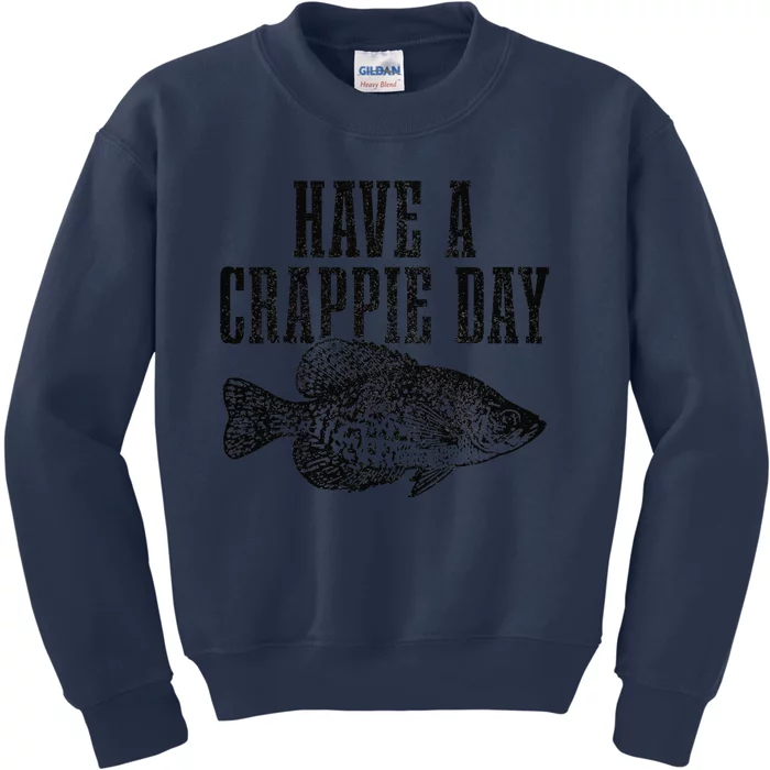 Have A Crappie Day Funny Crappie Fishing Fisherman Fish Kids Sweatshirt