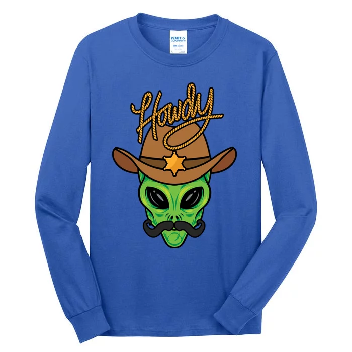 Howdy Alien Cow Funny Gift Funny Halloween Space Alien Costume Cool Gift Tall Long Sleeve T-Shirt