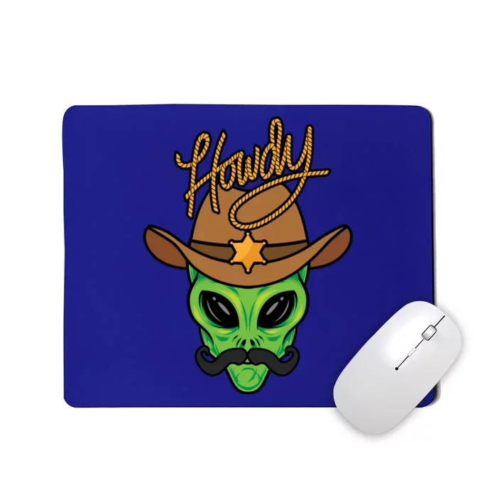 Howdy Alien Cow Funny Gift Funny Halloween Space Alien Costume Cool Gift Mousepad