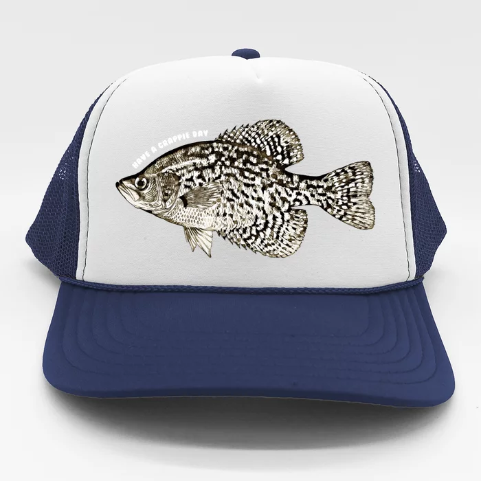 Have A Crappie Day Fishing Cool Gift Trucker Hat