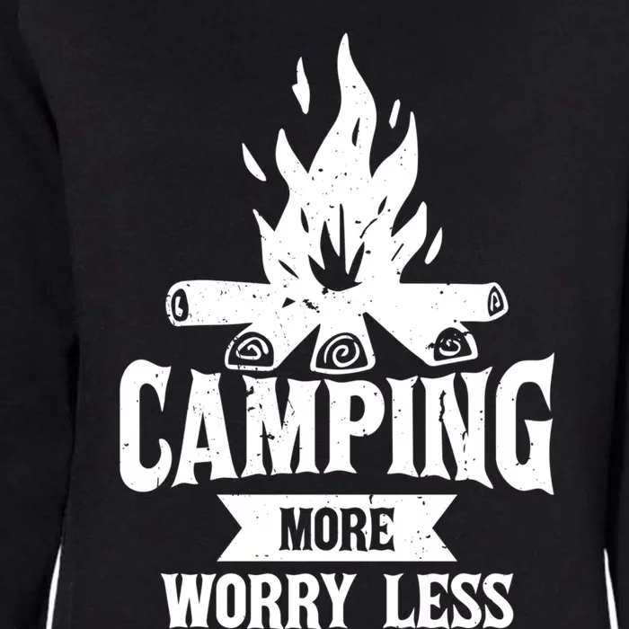 Hiking And Camping More Worry Less Nature Campfire Graphic Great Gift Womens California Wash Sweatshirt