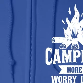 Hiking And Camping More Worry Less Nature Campfire Graphic Great Gift Full Zip Hoodie