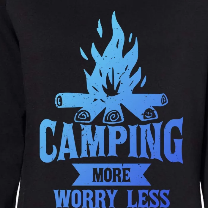 Hiking And Camping More Worry Less Nature Campfire Graphic Great Gift Womens California Wash Sweatshirt