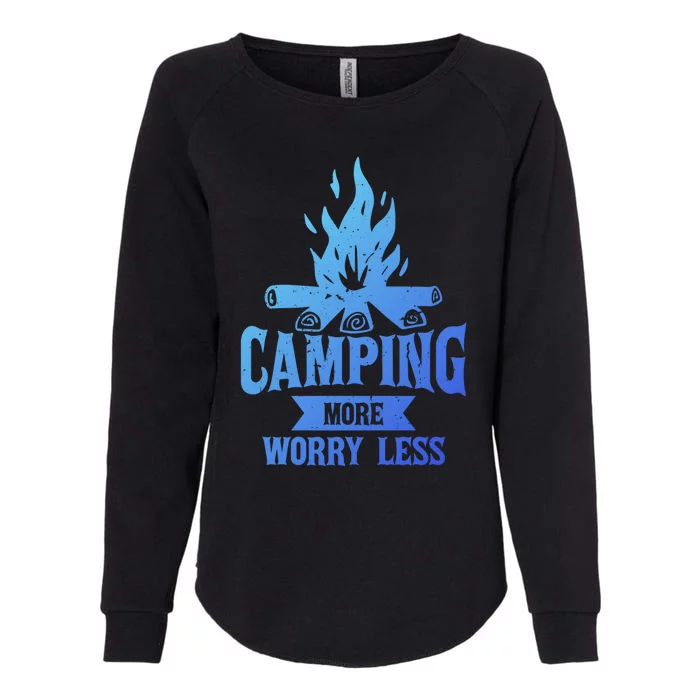 Hiking And Camping More Worry Less Nature Campfire Graphic Great Gift Womens California Wash Sweatshirt