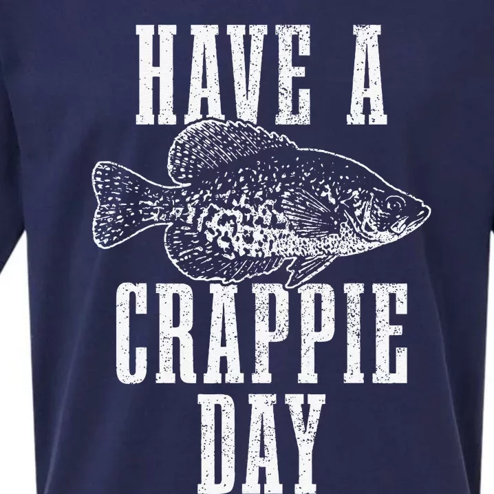 Have A Crappie Day Funny Crappie Fishing Fisherman Sueded Cloud Jersey T-Shirt