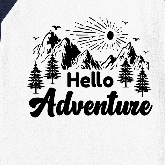 Hello Adventure Camping Hiking Adventures Cool Gift Baseball Sleeve Shirt