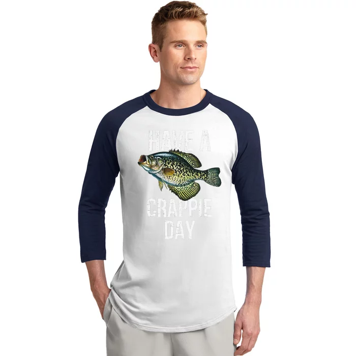 Have A Crappie Day Crappie Fishing Baseball Sleeve Shirt