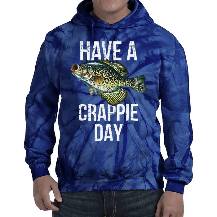 Have A Crappie Day Crappie Fishing Tie Dye Hoodie