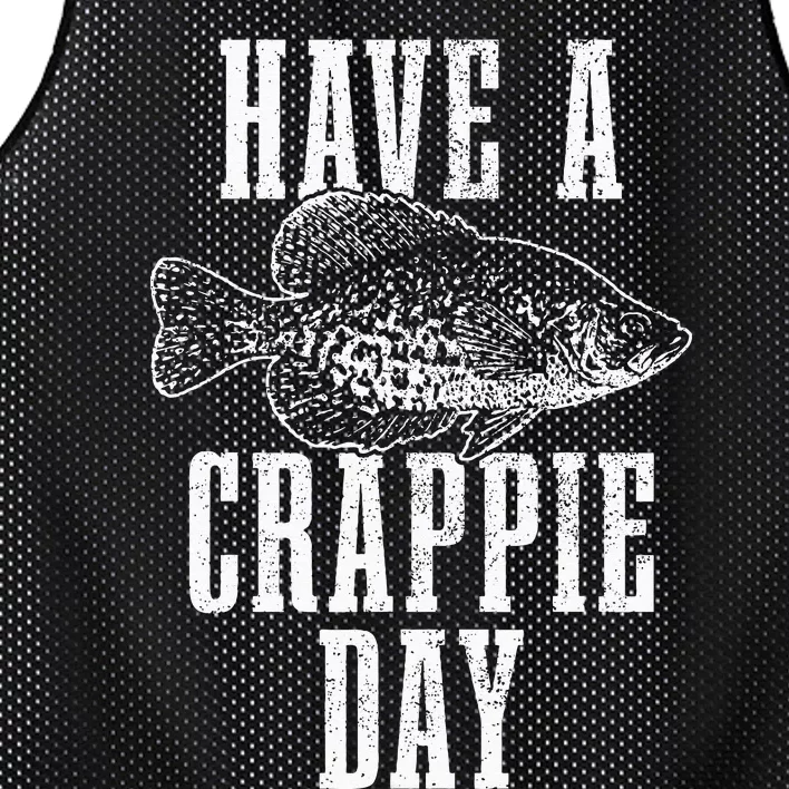 Have A Crappie Day Funny Crappie Fishing Fisherman Mesh Reversible Basketball Jersey Tank