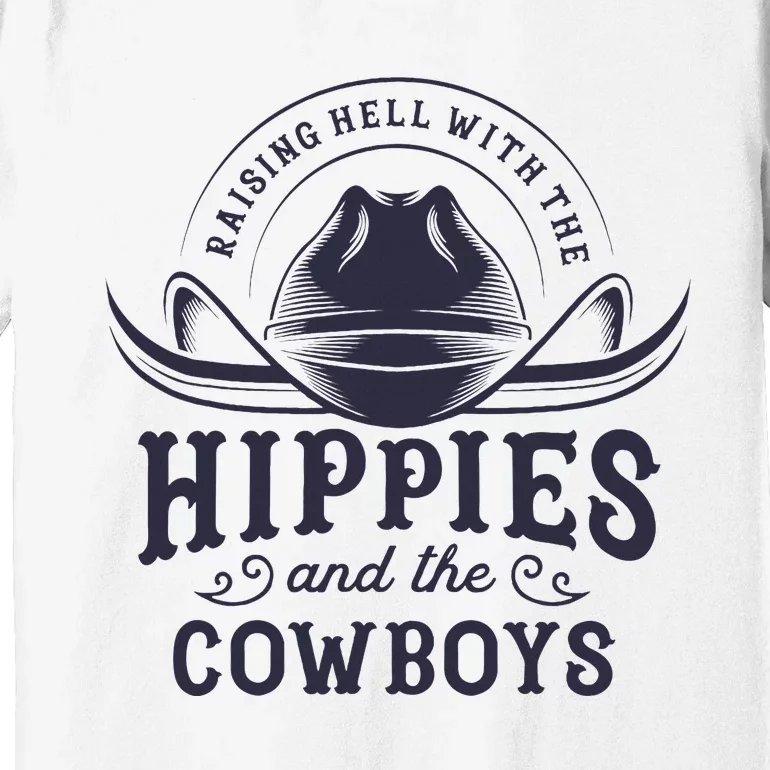 Hippies And Cowboys Cowgirls Retro 70s Western Country Rodeo Premium T-Shirt