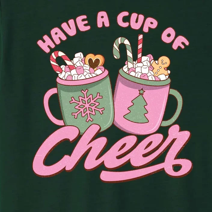 Have A Cup Of Cheer Cute Christmas Holiday ChromaSoft Performance T-Shirt