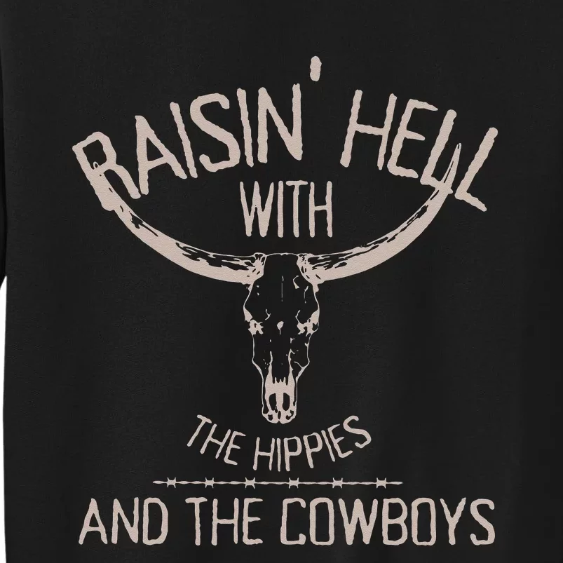 Hippies And Cowboys Western Cowhide Cowgirls Tall Sweatshirt