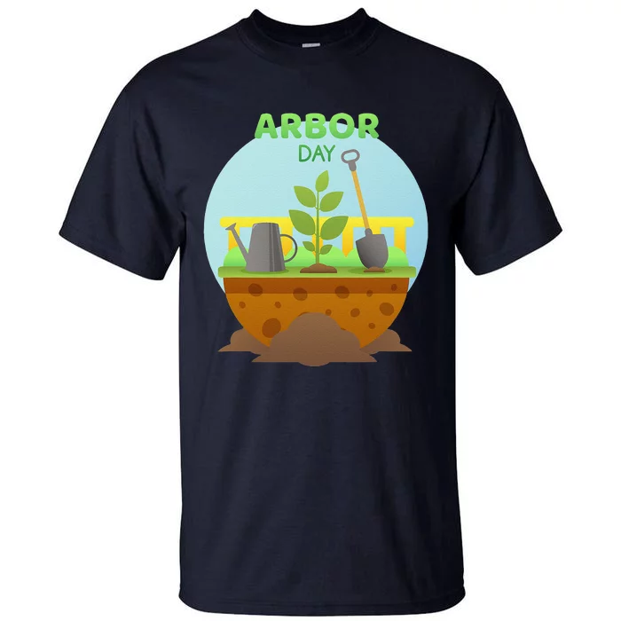 Happy Arbor Day Tree Planting Arbor Day Tall T-Shirt