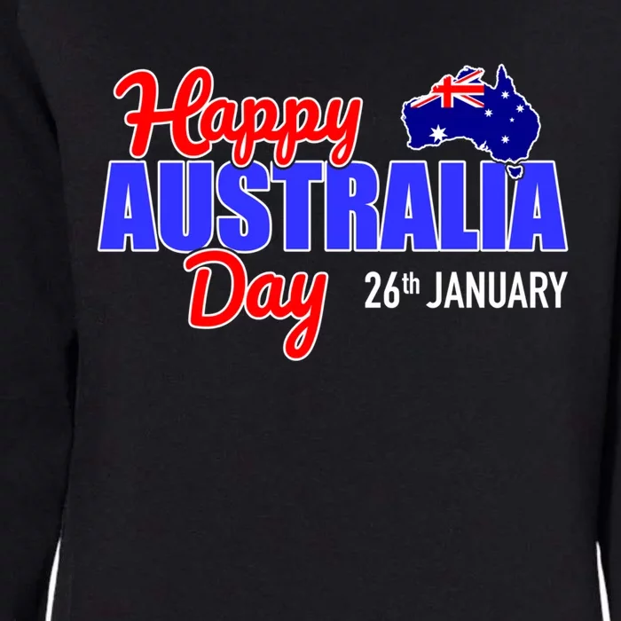 Happy Australia Day 26th Of January Great Gift Womens California Wash Sweatshirt