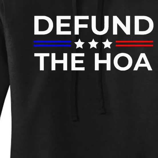 Homeowners Association Defund The Hoa Women's Pullover Hoodie