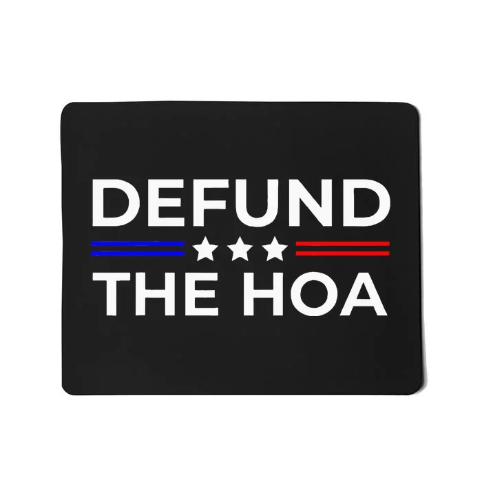 Homeowners Association Defund The Hoa Mousepad