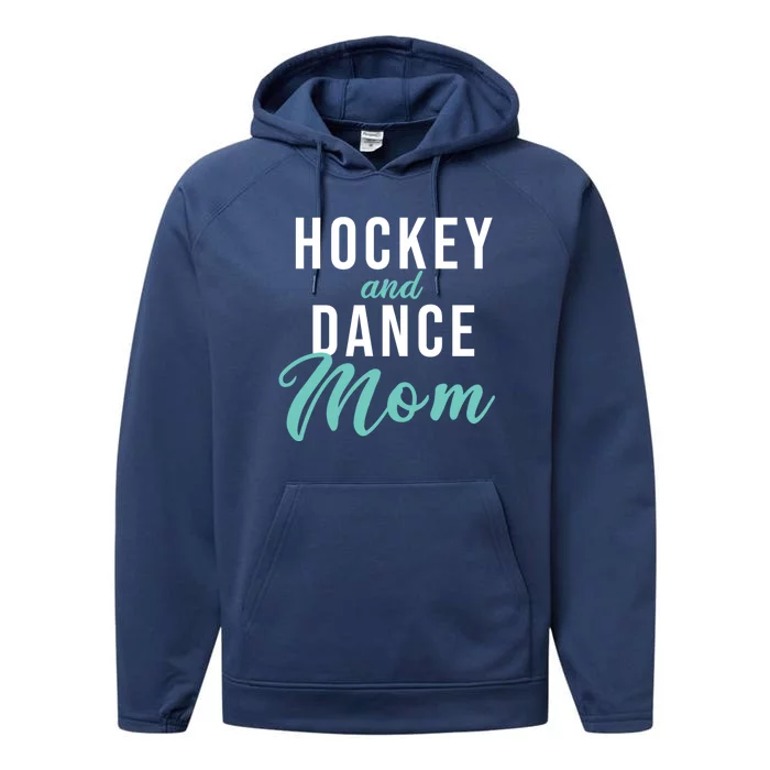 Hockey And Dance Mom Performance Fleece Hoodie