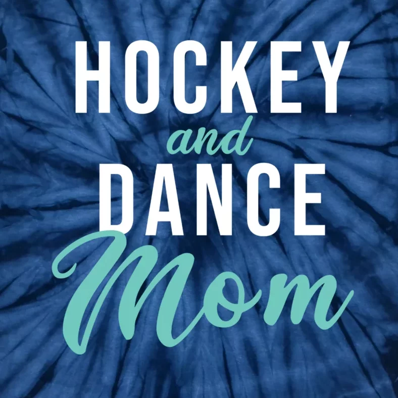 Hockey And Dance Mom Tie-Dye T-Shirt