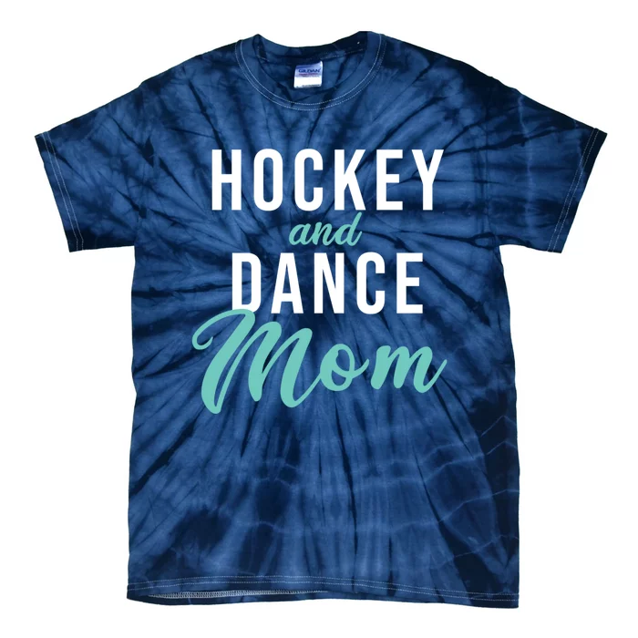 Hockey And Dance Mom Tie-Dye T-Shirt