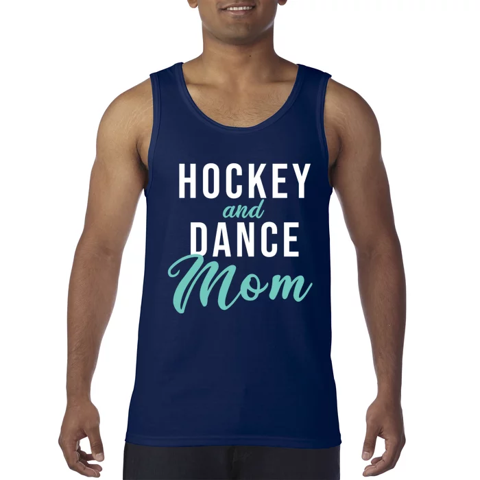 Hockey And Dance Mom Tank Top