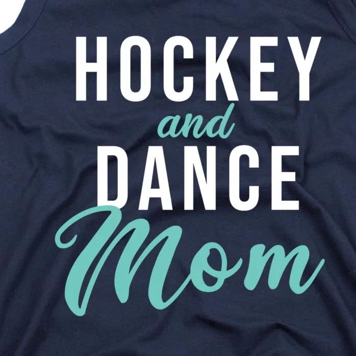 Hockey And Dance Mom Tank Top