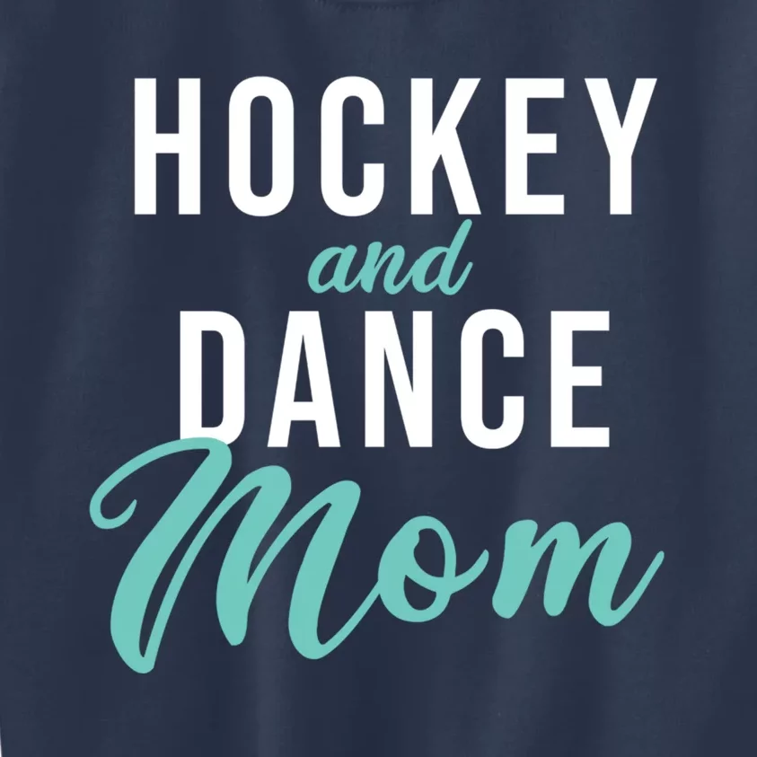 Hockey And Dance Mom Kids Sweatshirt