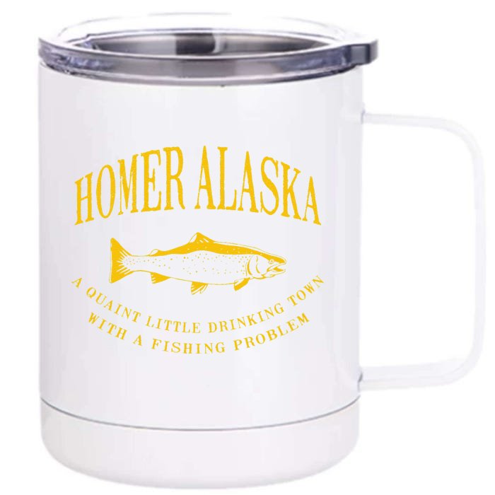 Homer Alaska Drinking Town With A Fishing Problem Front & Back 12oz Stainless Steel Tumbler Cup