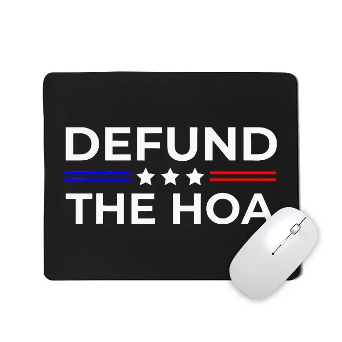 Homeowners Association Defund The Hoa Mousepad