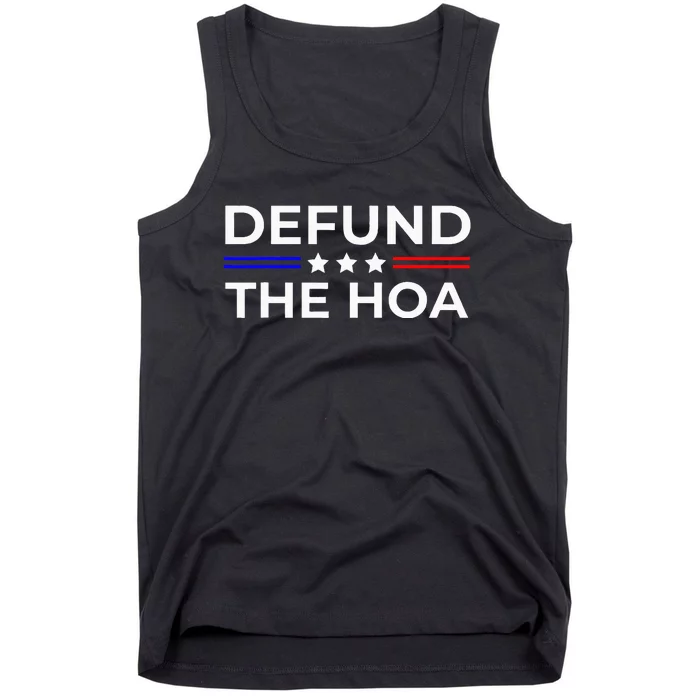 Homeowners Association Defund The Hoa Tank Top