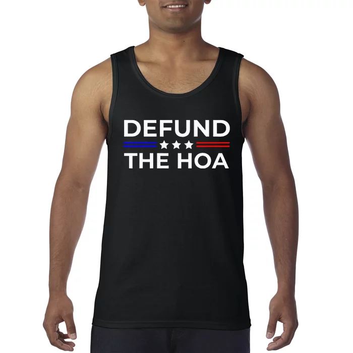 Homeowners Association Defund The Hoa Tank Top