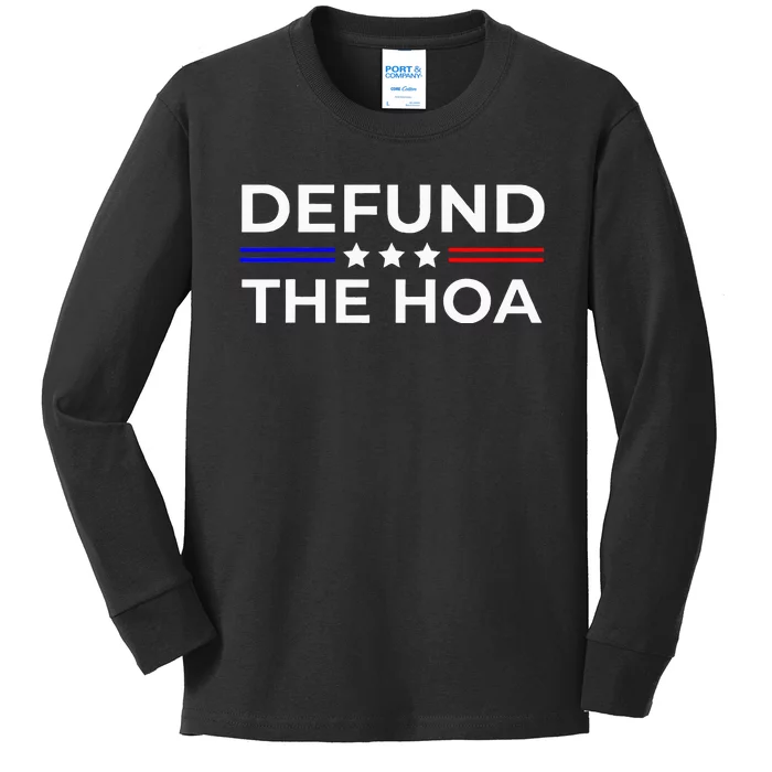 Homeowners Association Defund The Hoa Kids Long Sleeve Shirt