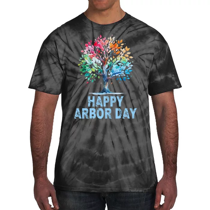 Happy Arbor Day Environmental Arbor Day Tree Care Earth Day Tie-Dye T-Shirt