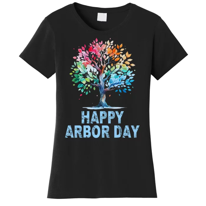 Happy Arbor Day Environmental Arbor Day Tree Care Earth Day Women's T-Shirt