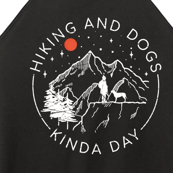 Hiking And Dogs Kinda Day Outdoor Lover And Dog Owner Gift Women’s Perfect Tri Rocker Tank