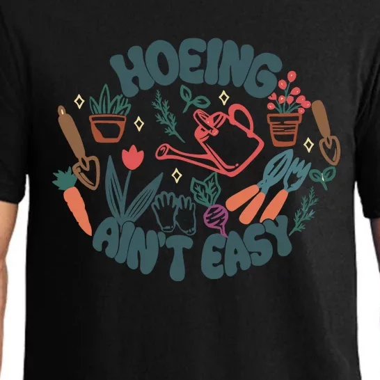 Hoeing AinT Easy Funny Gardening Plant Lover Gardener Pajama Set