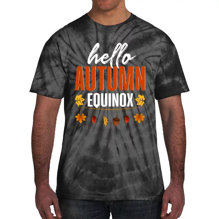 Hello Autumn Equinox Fall Leaves Graphic Tie-Dye T-Shirt