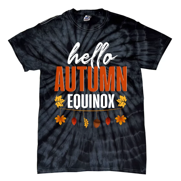 Hello Autumn Equinox Fall Leaves Graphic Tie-Dye T-Shirt