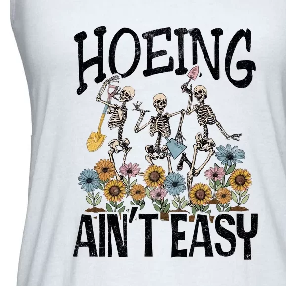 Hoeing Aint Easy Funny Skeleton Ladies Essential Flowy Tank