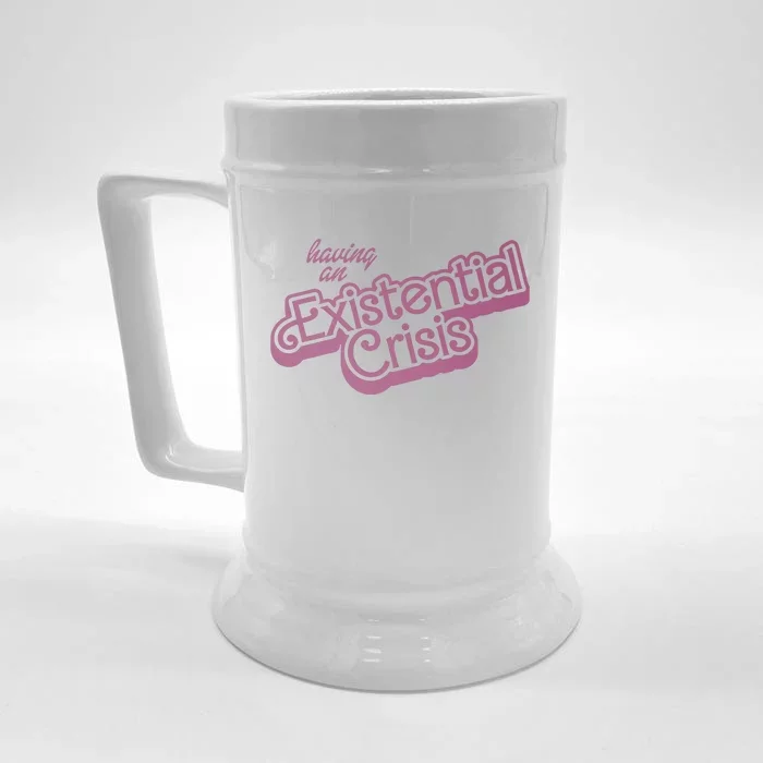 Having An Existential Crisis Front & Back Beer Stein