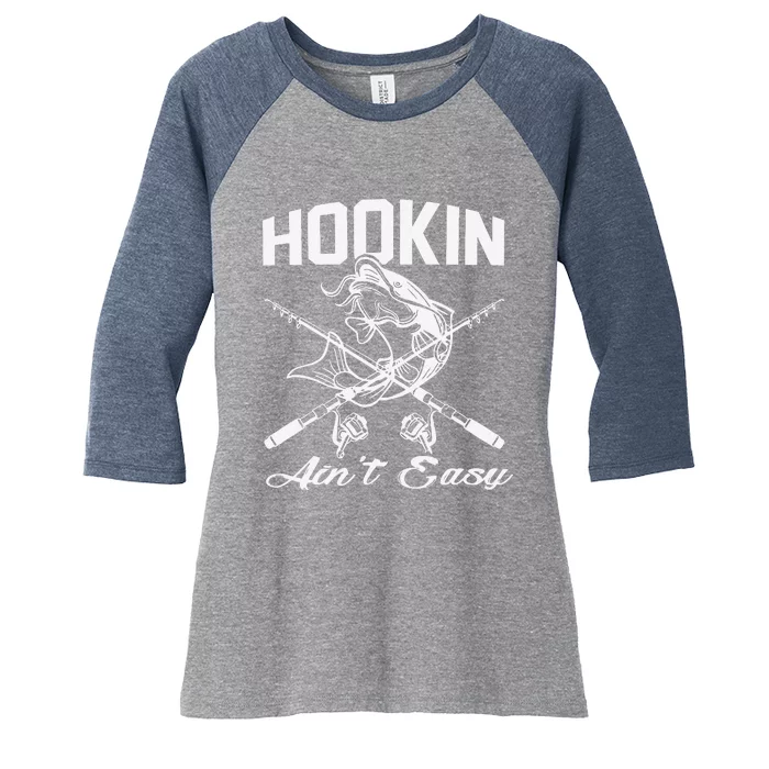 Hookin Aint Easy Fishing Women's Tri-Blend 3/4-Sleeve Raglan Shirt