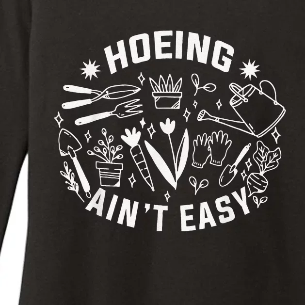 Hoeing Ain't Easy Gardening Funny Outfit for Gardeners Womens CVC Long Sleeve Shirt